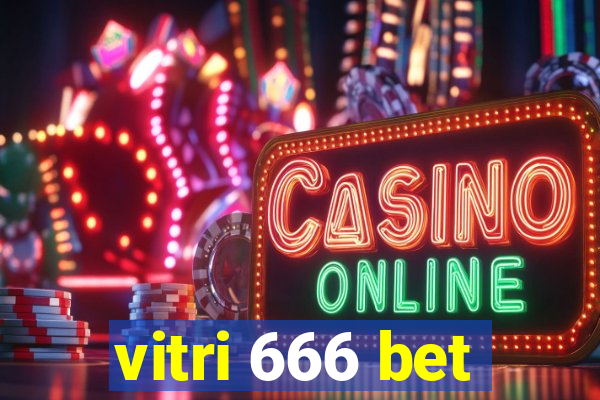 vitri 666 bet